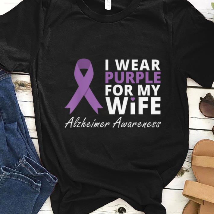 Hot I Wear Purple For My Wife Alzheimer Awareness shirt 1 - Hot I Wear Purple For My Wife Alzheimer Awareness shirt