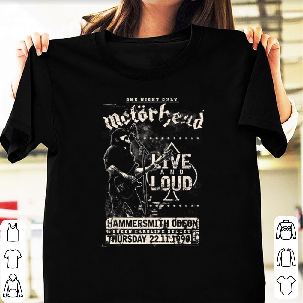 Hot One Night only Motorhead Live And Loud shirt 1 - Hot One Night only Motorhead Live And Loud shirt