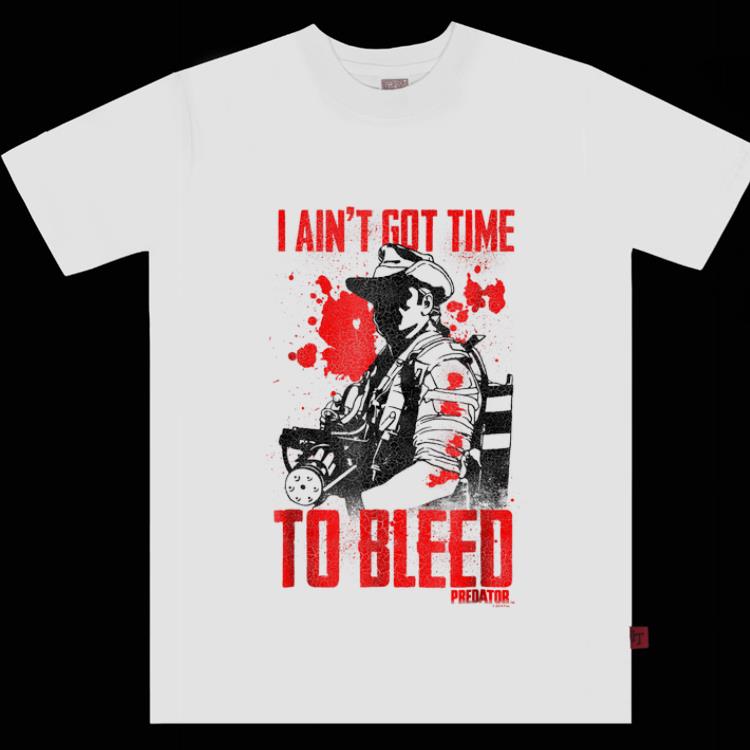 Hot Predator Ain t Got Time to Bleed shirt 1 - Hot Predator Ain't Got Time to Bleed shirt