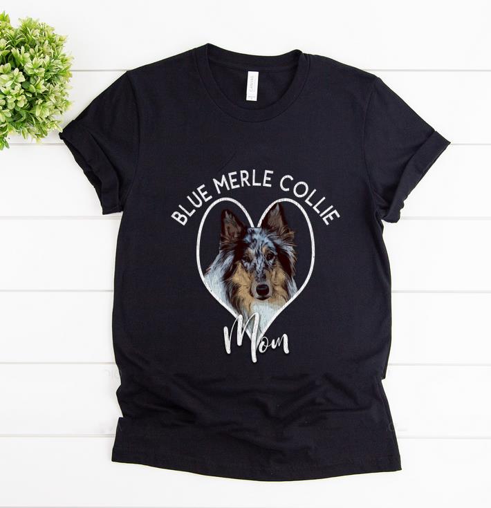 Nice Blue Merle Collie Mom shirt 1 - Nice Blue Merle Collie Mom shirt