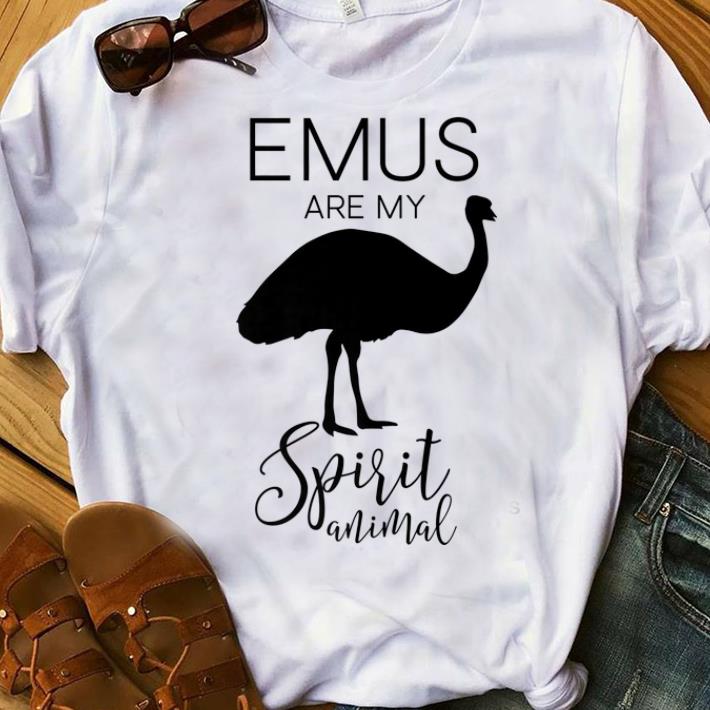 Nice Emus Are My Spirit Animal shirt 1 - Nice Emus Are My Spirit Animal shirt
