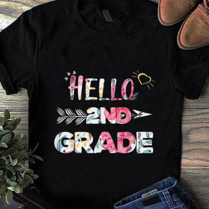 Nice Hello 2nd Grade Back To Shool Floral shirt 1 - Nice Hello 2nd Grade Back To Shool Floral shirt