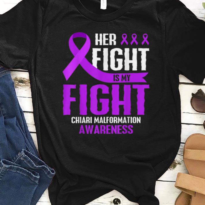 Nice Her Fight Is My Fight Chiari Malformation Purple Awareness shirt 1 - Nice Her Fight Is My Fight Chiari Malformation Purple Awareness shirt