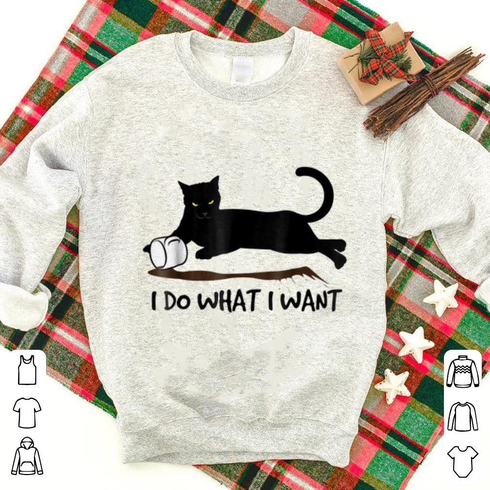 Nice I Do What I Want Black Cat shirt 1 - Nice I Do What I Want Black Cat shirt