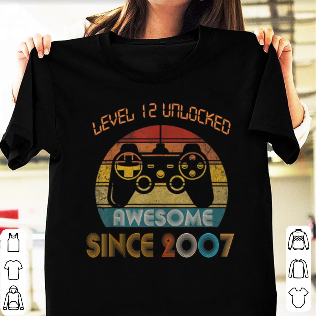 Nice Level 12 Unlocked Awesome Since 2007 Vintage shirt 1 1 - Nice Level 12 Unlocked Awesome Since 2007 Vintage shirt