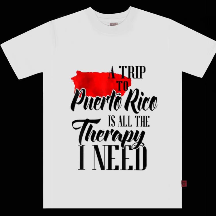 Official A Trip To Puerto Rice Is All The therapy I Need shirt 1 - Official A Trip To Puerto Rice Is All The therapy I Need shirt