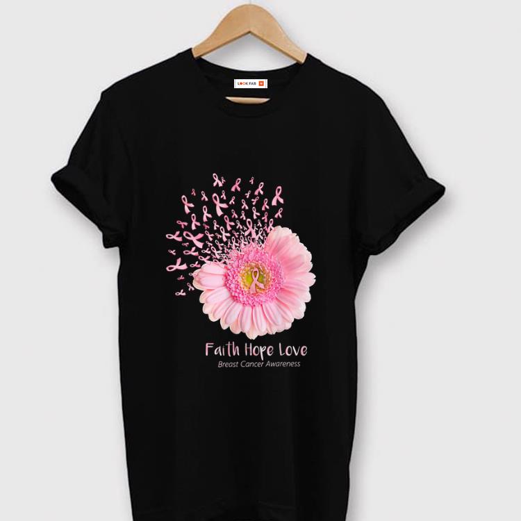 Official Faith Hope Love Breast Cancer Awareness Pink Daisy Flower shirt 1 1 - Official Faith Hope Love Breast Cancer Awareness Pink Daisy Flower shirt