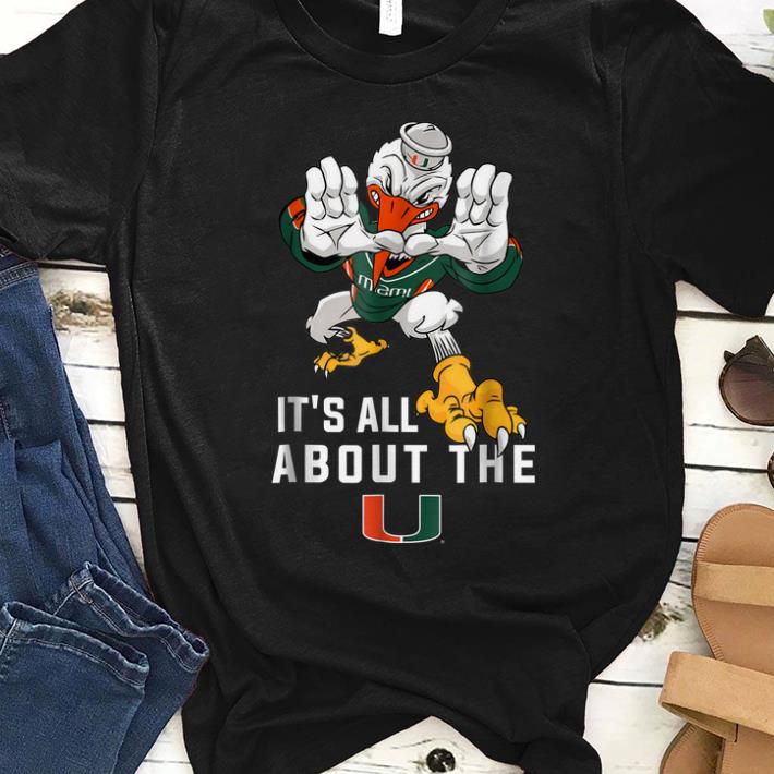 Official It s All About The Miami Hurricanes shirt 1 - Official It's All About The Miami Hurricanes shirt