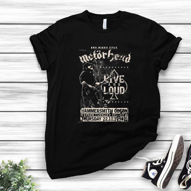 Official One Night only Motorhead Live And Loud shirt 1 - Official One Night only Motorhead Live And Loud shirt