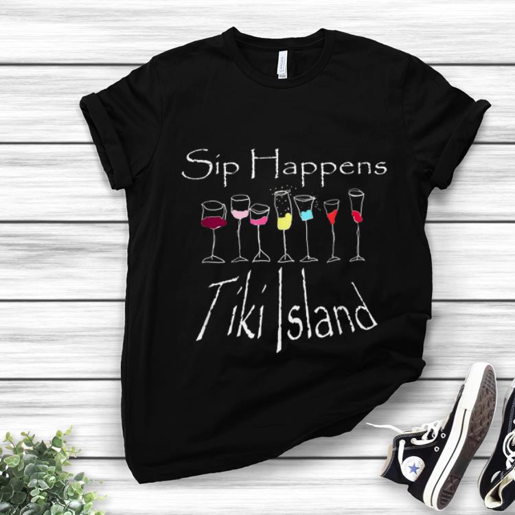 Official Sip Happens Tiki Island shirt 1 - Official Sip Happens Tiki Island shirt
