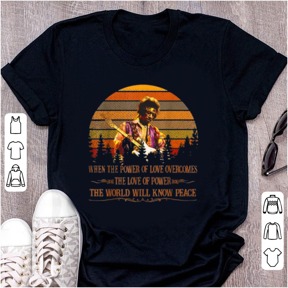 Official Vintage Jimi Hendrix When Power Of Love Overcomes Love Of Power The World Will Know Peace shirt 1 - Official Vintage Jimi Hendrix When Power Of Love Overcomes Love Of Power The World Will Know Peace shirt