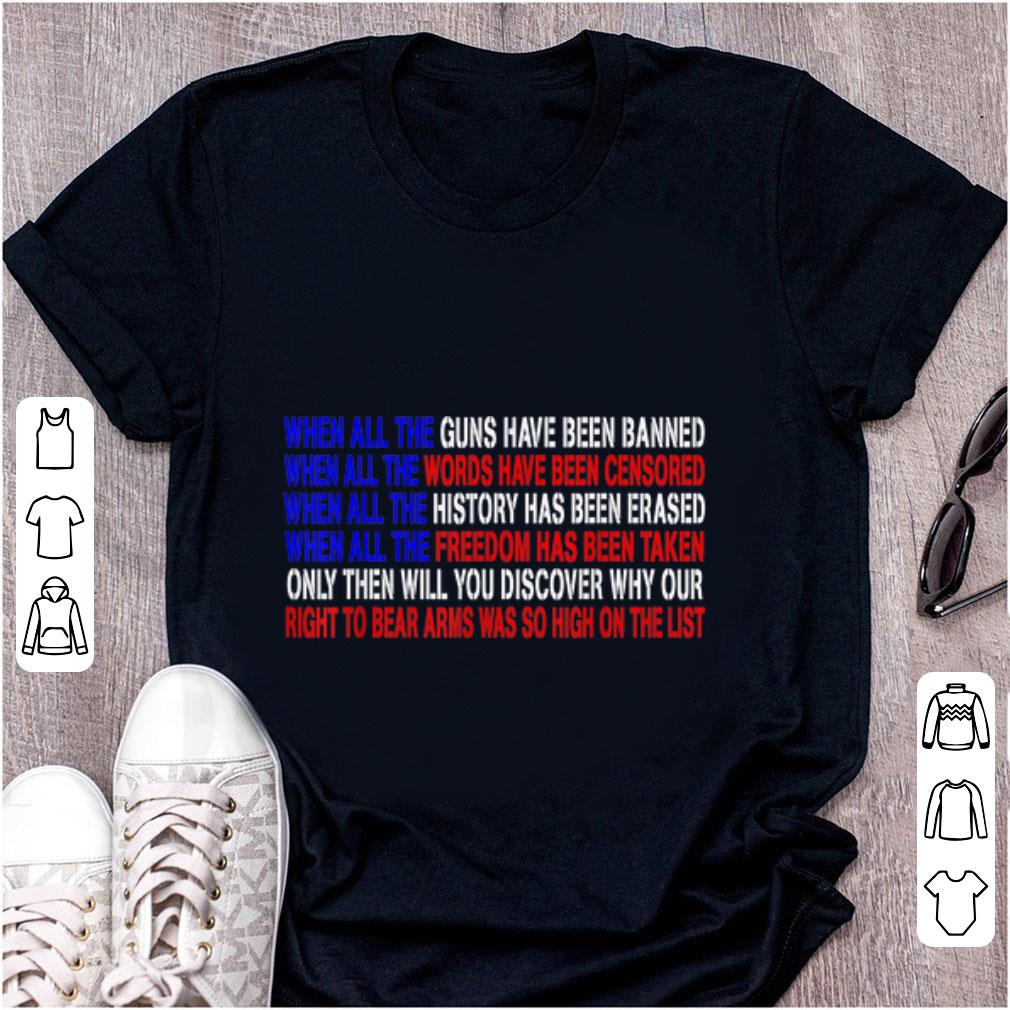Official When All the Guns Have Been Banned shirt 1 - Official When All the Guns Have Been Banned shirt