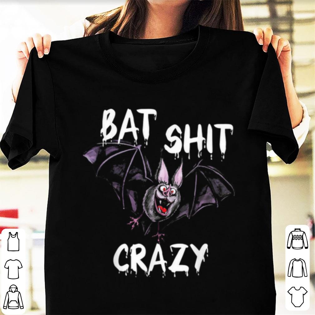 Original Batshit Crazy Funny Halloween shirt 1 - Original Batshit Crazy Funny Halloween shirt