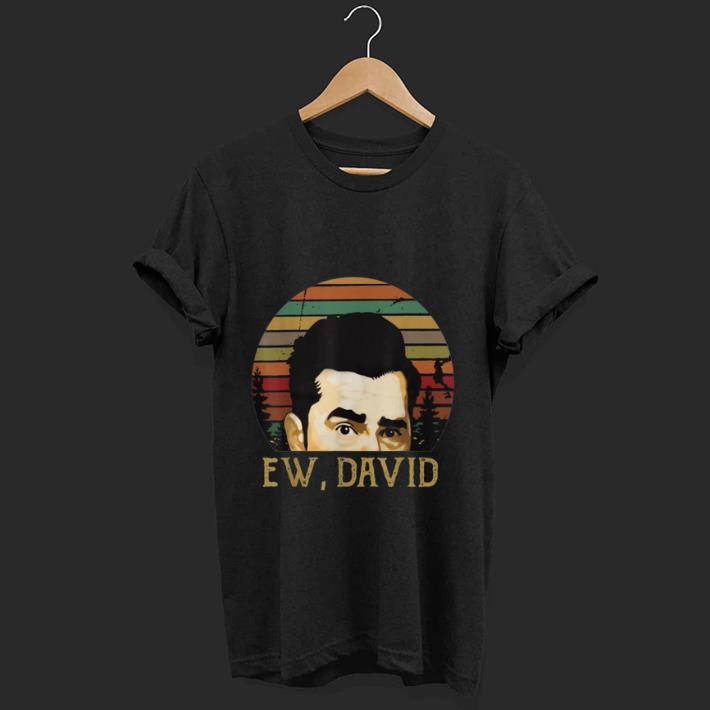 Original Ew David Schitt s Creek Vintage shirt 1 - Original Ew David Schitt's Creek Vintage shirt