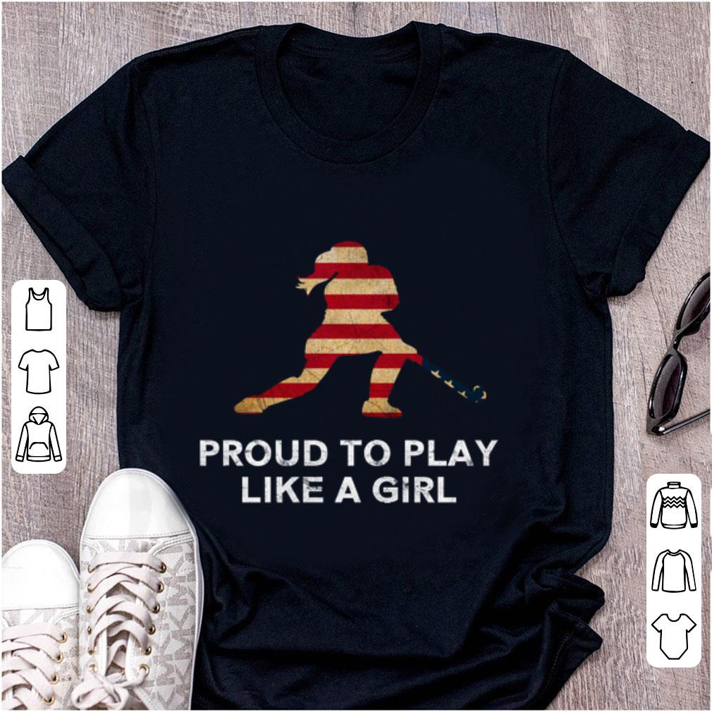Original Proud To Play Like A Girl American Flag 1 - Original Proud To Play Like A Girl American Flag