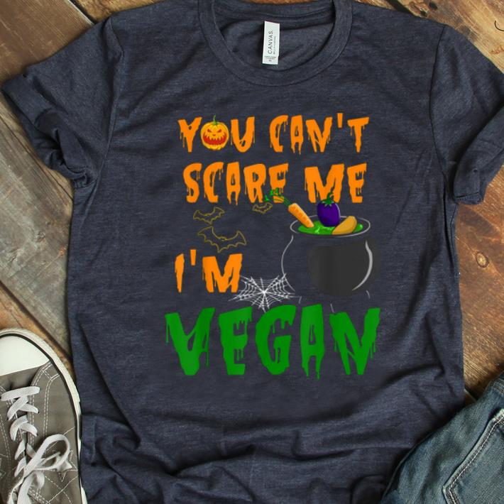 Original Vegan Halloween You Cant Scare Me Vegetarian Costume Gift shirt 1 - Original Vegan Halloween You Cant Scare Me Vegetarian Costume Gift shirt