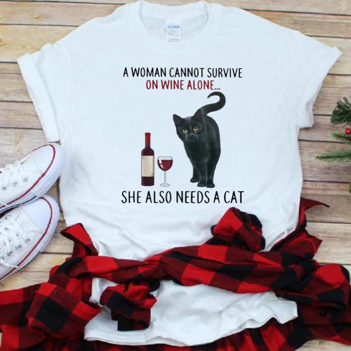Premium A Woman Cannot Survive On Wine Alone She Also Needs A Cat shirt 1 - Premium A Woman Cannot Survive On Wine Alone She Also Needs A Cat shirt