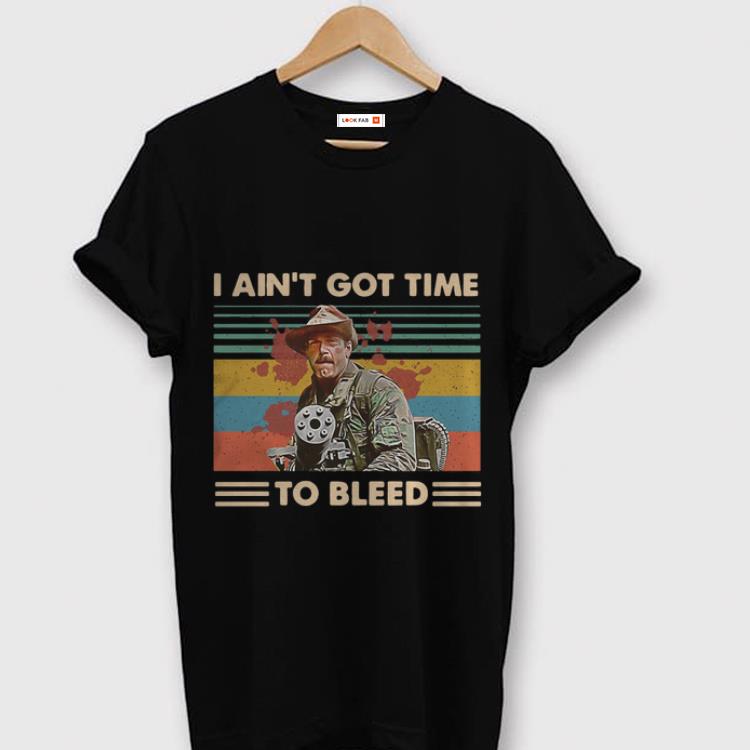 Premium Vintage Blain Predator I Ain t Got Time To Bleed shirt 1 - Premium Vintage Blain Predator I Ain't Got Time To Bleed shirt