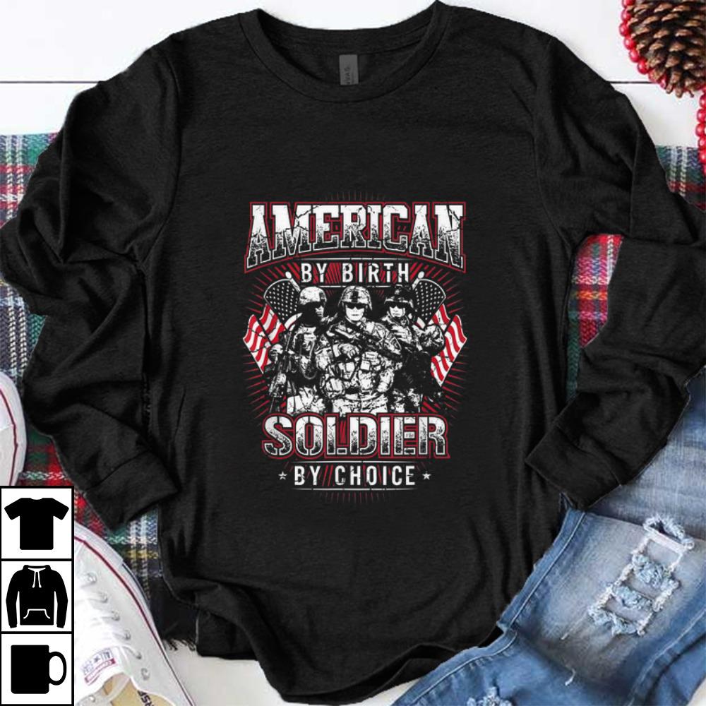Pretty American By Birth Soldier By Choice shirt 1 - Pretty American By Birth Soldier By Choice shirt