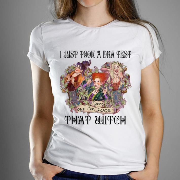 Pretty I Just Took A DNA Test Turns Out I m 100 Witch Hocus Pocus shirt 1 - Pretty I Just Took A DNA Test Turns Out I'm 100% Witch Hocus Pocus shirt