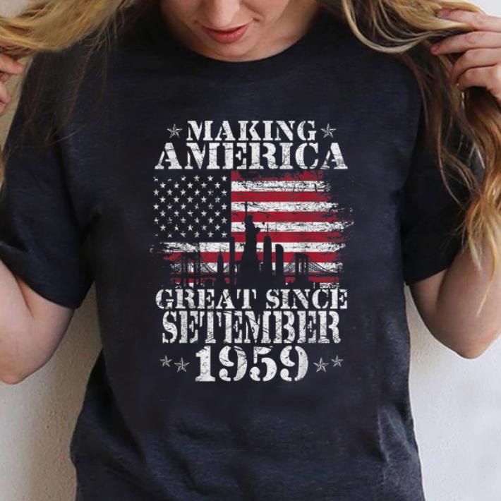 Pretty Making America Great Since Setember 1959 shirt 1 - Pretty Making America Great Since Setember 1959 shirt