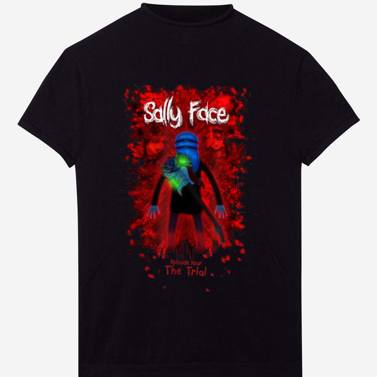 Pretty Sally Face Sanity s Fall Larry The Trial shirt 1 - Pretty Sally Face Sanity's Fall Larry The Trial shirt