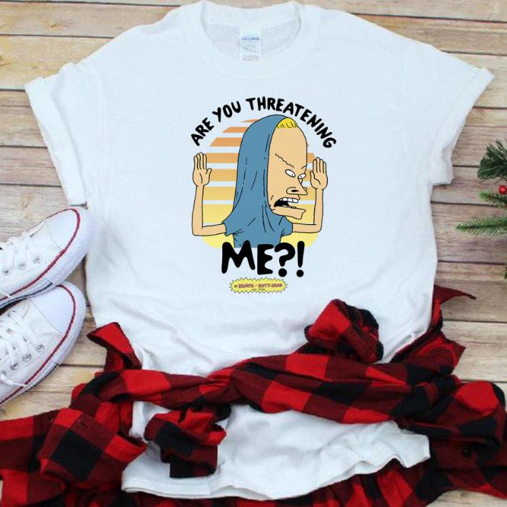 Top Beavis and Butthead Are You Threatening Me shirt 1 - Top Beavis and Butthead Are You Threatening Me shirt