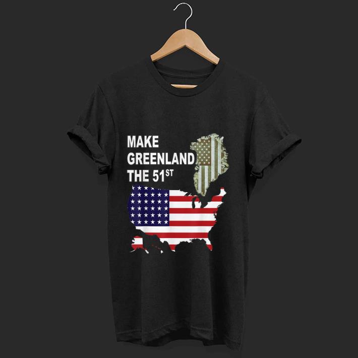 Top Make Greenland Part of America and State Number 51 shirt 1 - Top Make Greenland Part of America and State Number 51 shirt