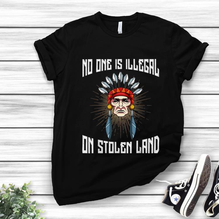 Top No One Is Illegal On Stolen Land Anti President shirt 1 - Top No One Is Illegal On Stolen Land Anti-President shirt