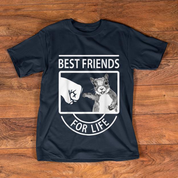 Top Squirrel Best Friend For Life shirt 1 - Top Squirrel Best Friend For Life shirt