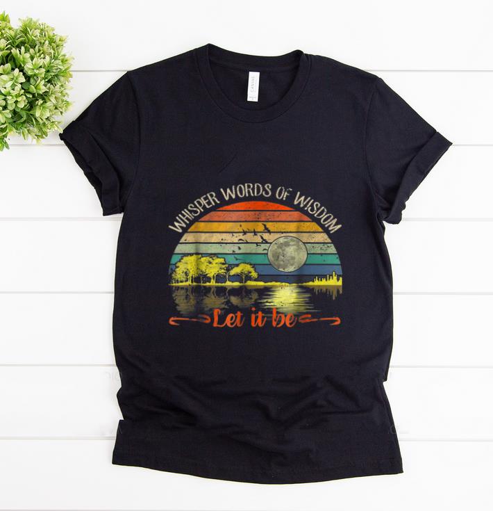 Top Whisper Words Of Wisdom Let It Be Vintage Guitar Lake shirt 1 - Top Whisper Words Of Wisdom Let It Be Vintage Guitar Lake shirt