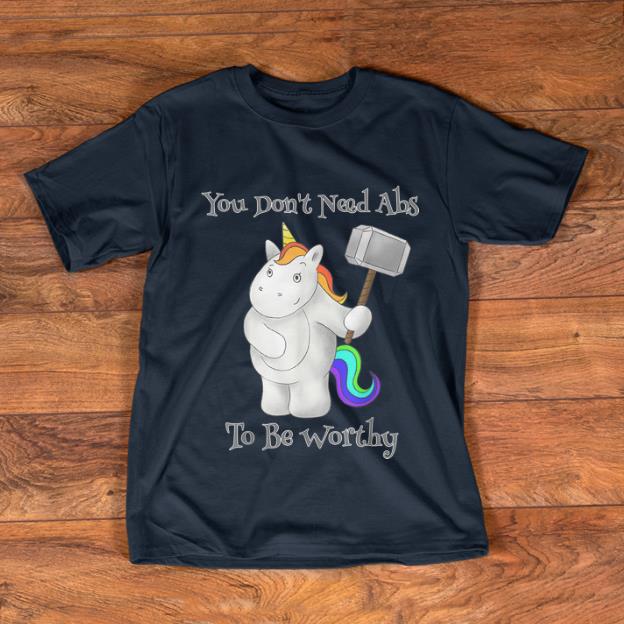 Top You Don t Need Abs To Be Worthy Unicorn Mjolnir shirt 1 - Top You Don't Need Abs To Be Worthy Unicorn Mjolnir shirt
