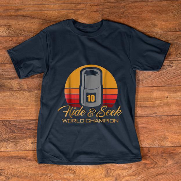 Awesome 10mm Socket Hide And Seek World Champion Vintage shirt 1 - Awesome 10mm Socket Hide And Seek World Champion Vintage shirt