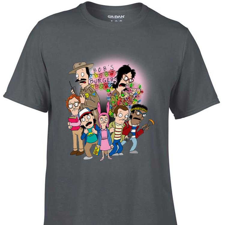Awesome Bob s Burgers Stranger Burgers shirt 1 - Awesome Bob’s Burgers Stranger Burgers shirt