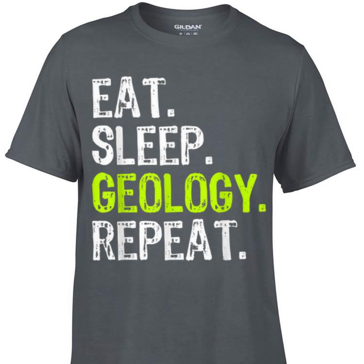 Awesome Eat Sleep Geology Teacher shirt 1 - Awesome Eat Sleep Geology Teacher shirt