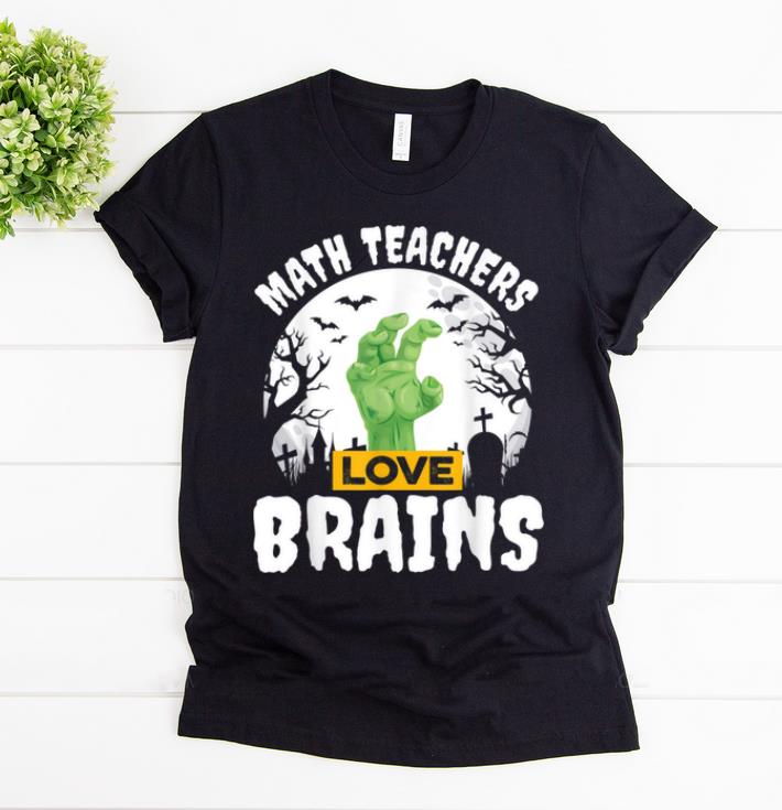 Awesome Halloween Teacher Math Teachers Love Brains shirt 1 - Awesome Halloween Teacher Math Teachers Love Brains shirt