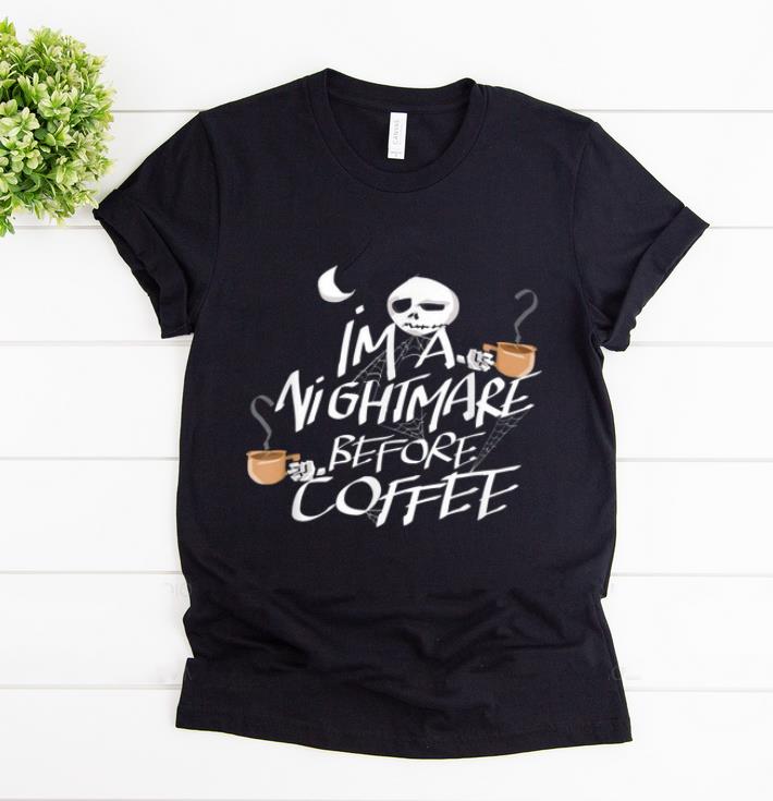 Awesome I m A Nightmare Before Coffee Funny Halloween shirt 1 1 - Awesome I'm A Nightmare Before Coffee - Funny Halloween shirt