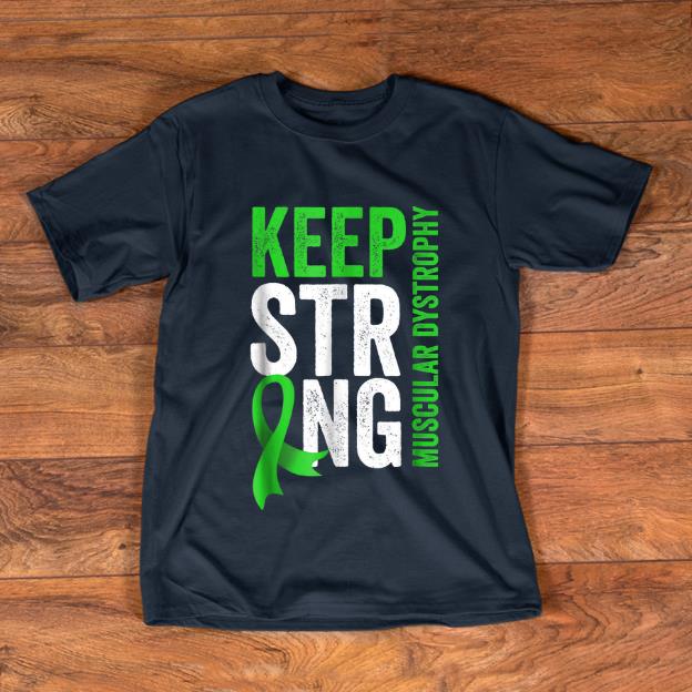 Awesome Keep Strong Muscular Dystrophy Awareness Lime Green shirt 1 - Awesome Keep Strong Muscular Dystrophy Awareness Lime Green shirt