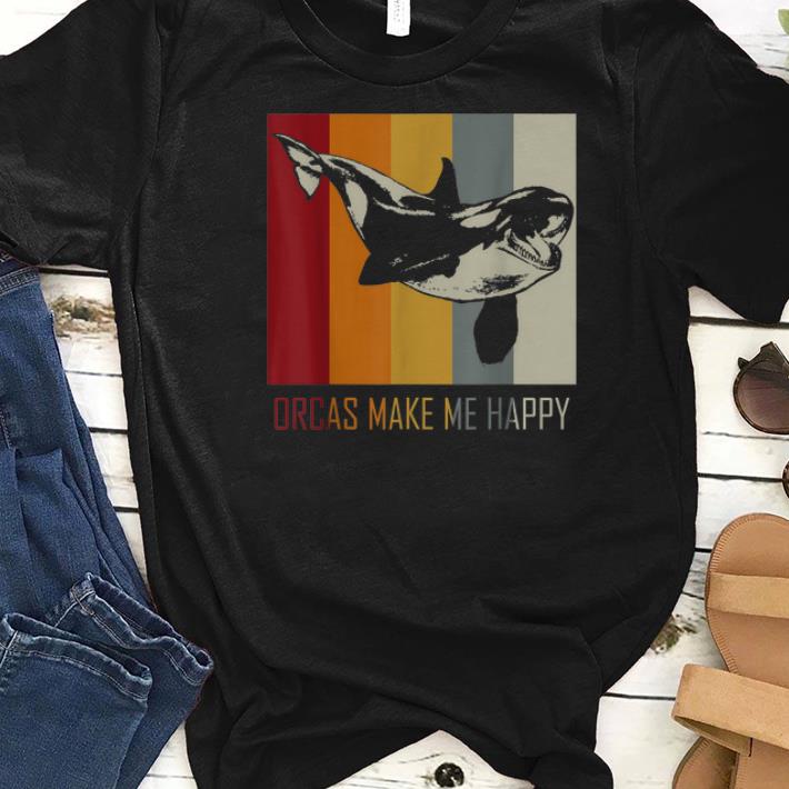 Awesome Orcas Make Me Happy Killer Whale shirts 1 - Awesome Orcas Make Me Happy Killer Whale shirts