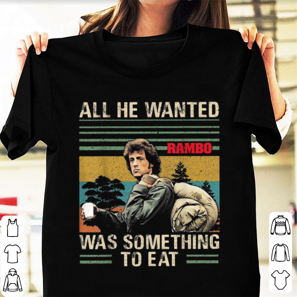 Awesome Rambo All He Wanted Was Something To Eat Vintage shirt 1 - Awesome Rambo All He Wanted Was Something To Eat Vintage shirt