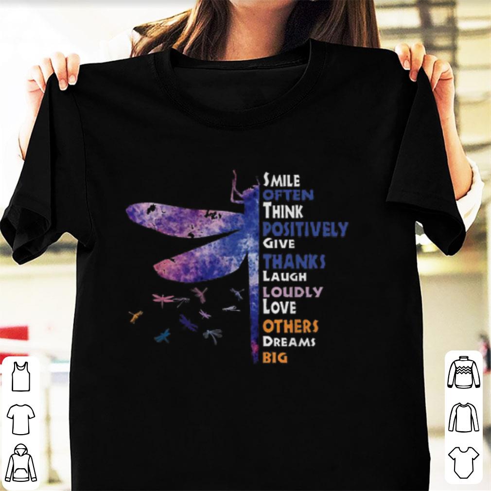 Awesome Smile Often Think Positively Love Others Dream Big Dragon Fly shirt 1 - Awesome Smile Often Think Positively Love Others Dream Big Dragon Fly shirt