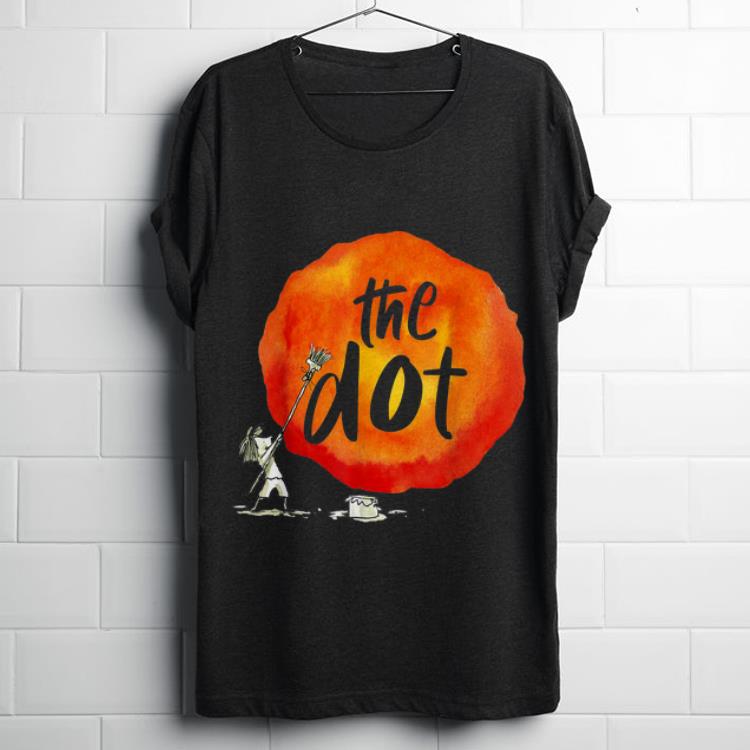 Funny Happy The Dot Day 2019 Make Your Mark shirt 1 - Funny Happy The Dot Day 2019 Make Your Mark shirt