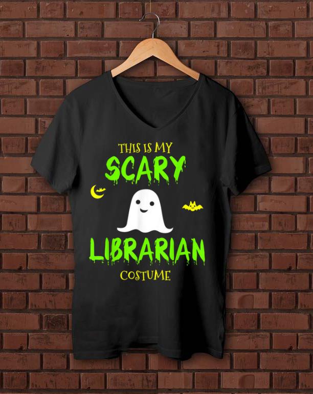 Funny This Is My Scary Librarian Costume Halloween shirt 1 - Funny This Is My Scary Librarian Costume Halloween shirt