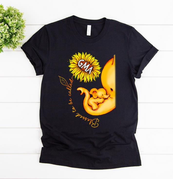 Hot Blessed To Be Called GMA Sunflower Elephant shirt 1 - Hot Blessed To Be Called GMA - Sunflower Elephant shirt