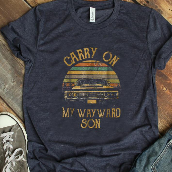 Hot Carry on my Wayward Son Vintage shirt 1 - Hot Carry on my Wayward Son Vintage shirt