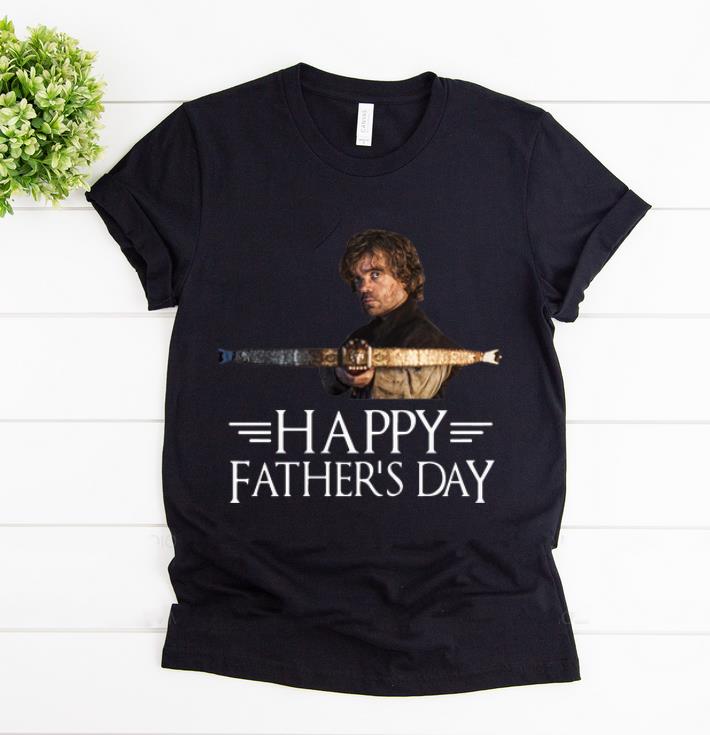 Hot Happy Father s day Tyrion Lannister shirt 1 - Hot Happy Father's day Tyrion Lannister shirt