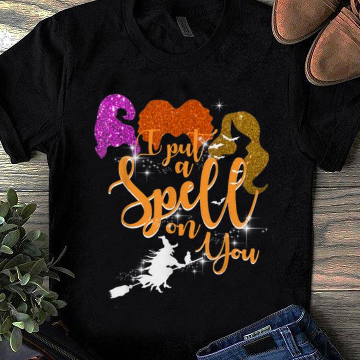 Hot I Put A Spell on You Halloween Witch Movie shirt 1 - Hot I Put A Spell on You Halloween Witch Movie shirt