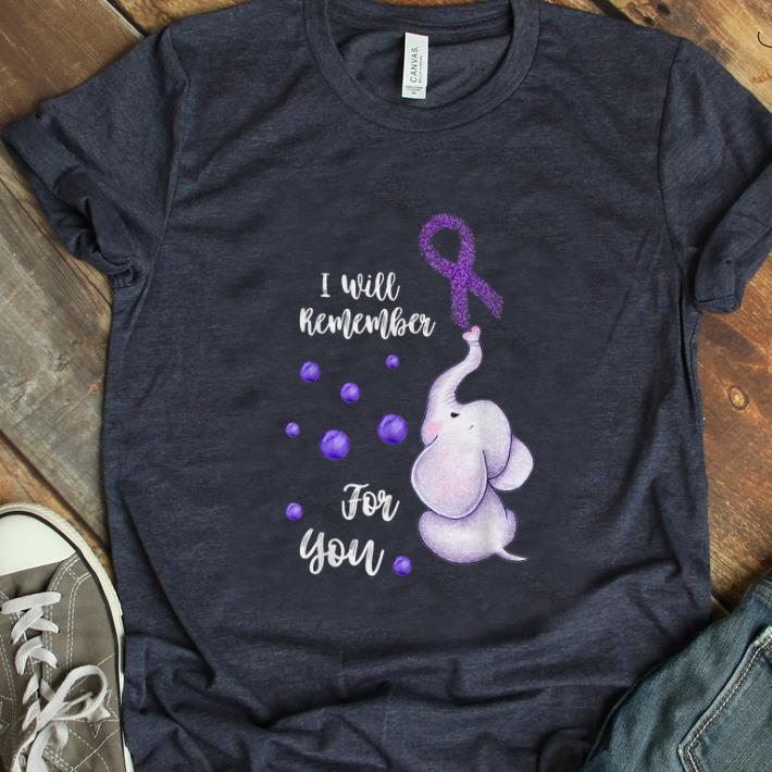 Hot I Will Remember For You Elephant Alzheimers Awareness shirt 1 - Hot I Will Remember For You Elephant Alzheimers Awareness shirt