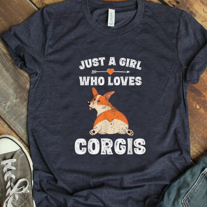 Hot Just A Girl Who Loves Corgis shirt 1 - Hot Just A Girl Who Loves Corgis shirt