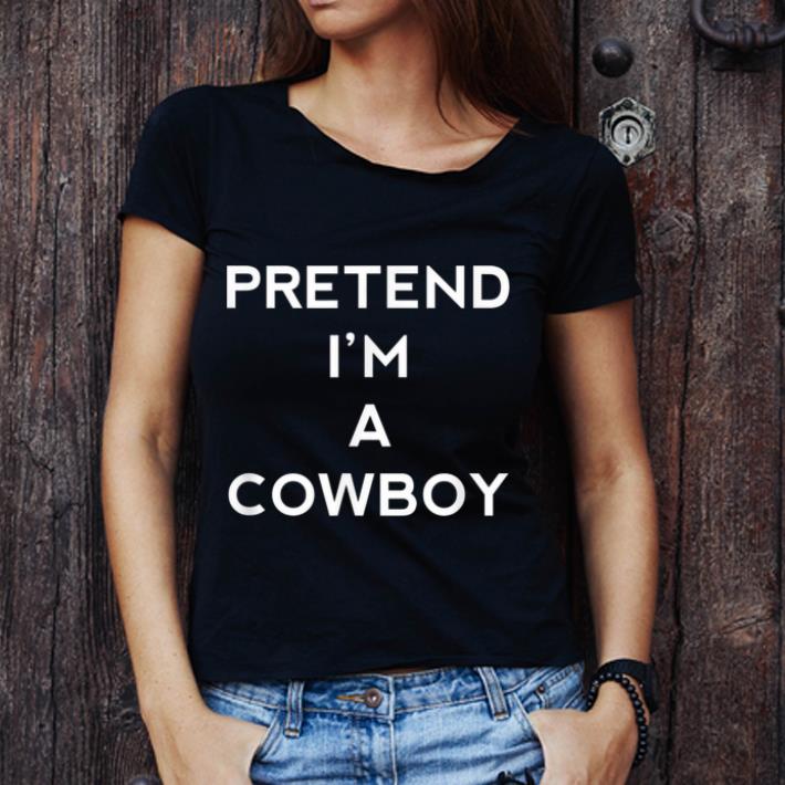 Hot Pretend I m A Cowboy Funny Halloween Men Women Kids shirt 1 - Hot Pretend I'm A Cowboy Funny Halloween Men Women Kids shirt